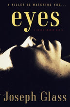 Eyes by Joseph Glass (First Edition)