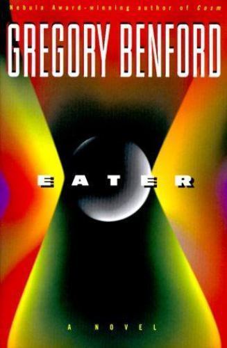 Eater by Gregory Benford (First Edition) Signed Presentation Copy 6 "F"