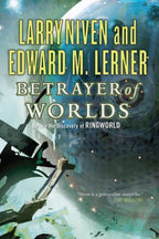 Betrayer of Worlds by Larry Niven (First Edition)