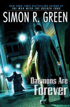 Daemons are Forever by Simon R. Green (First Edition)