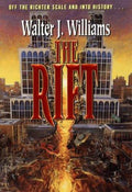 The Rift by Walter Jon Williams (First Printing) Uncorrected Proof