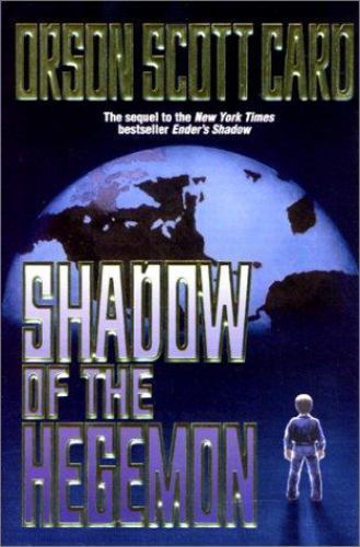 Shadow of the Hegemon by Orson Scott Card (First Edition)