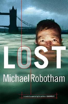 Lost by Michael Robotham (First Edition)