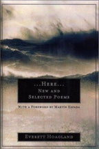 Here: New and Selected Poems by Everett Hoagland Signed
