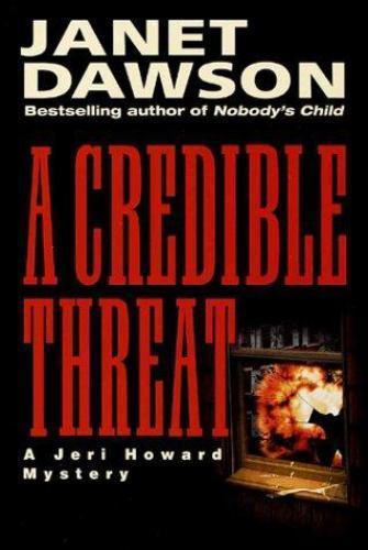 A Credible Threat: A Jeri Howard Mystery by Janet Dawson Signed