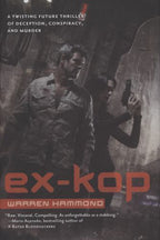 Ex-Kop by Warren Hammond (First Edition) Review Copy