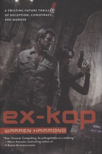 Ex-Kop by Warren Hammond (First Edition) Review Copy