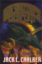 Balshazzar's Serpent by Jack C. Chalker (First Edition)