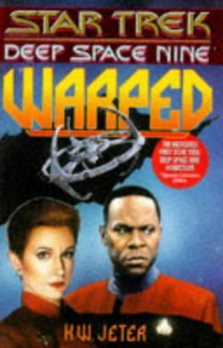 Star Trek: Deep Space Nine WARPED by K. W. Jeter (First Edition) Signed
