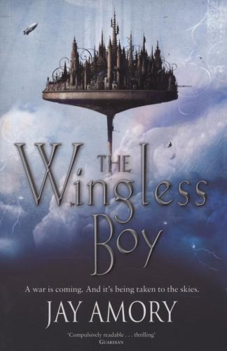 The Wingless Boy by Jay Amory (First Edition)(File Copy)