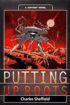 Putting Up Roots by Charles Sheffield Advance uncorrected proof