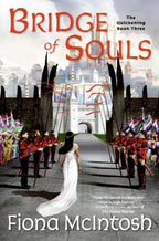 Bridge of Souls by Fiona McIntosh (First U.S. Edition) ARC / Uncorrected Proof