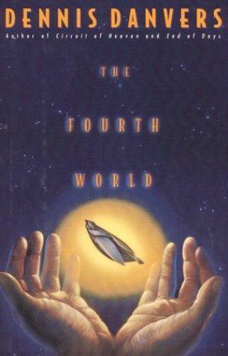 The Fourth World by Dennis Danvers (First Edition)