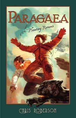 Paragaea by Chris Roberson (First Edition)