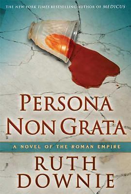 Persona Non Grata by Ruth Downie (First U.S. Edition)