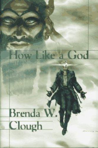 How Like a God by Brenda W. Clough (First Edition) Review Copy