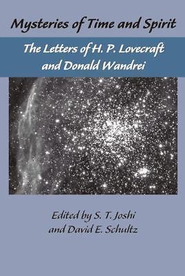 Mysteries of Time and Spirit: Letters of H.P. Lovecraft & Donald Wandrei (Vol 1)