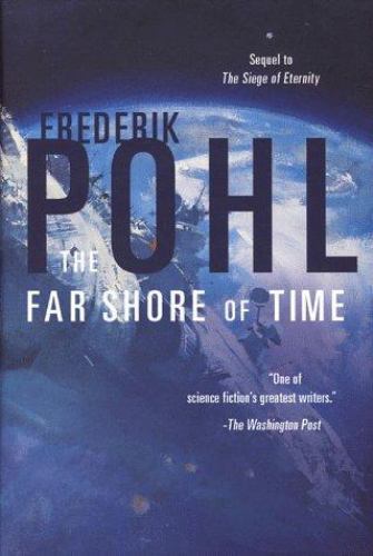 The Far Shore of Time by Frederik Pohl Signed