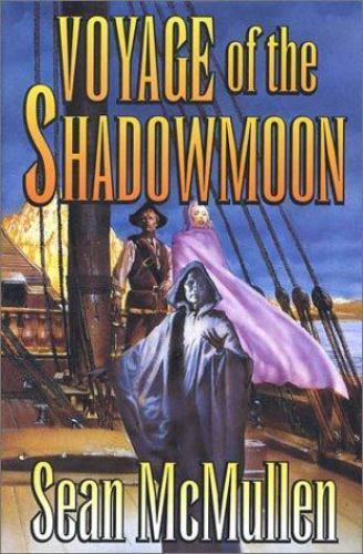 Voyage of the Shadowmoon by Sean McMullen (First Edition)