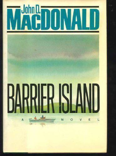 Barrier Island by John D. MacDonald (First Edition)