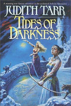 Tides of Darkness by Judith Tarr (First Edition)