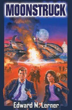 Moonstruck by Edward M. Lerner