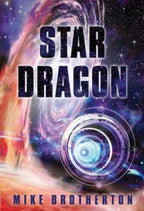 Star Dragon by Mike Brotherton (First Edition)