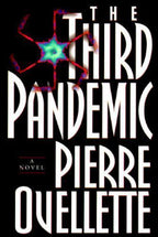 The Third Pandemic by Pierre Ovellette (First Edition)