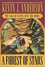 A Forest of Stars: The Saga of Seven Suns Book 2 by Kevin J. Anderson (SFBC)
