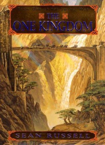 The One Kingdom by Sean Russell (First Edition)