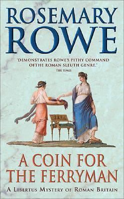 A Coin for the Ferryman by Rosemary Rowe (First Edition)