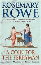 A Coin for the Ferryman by Rosemary Rowe (First Edition)