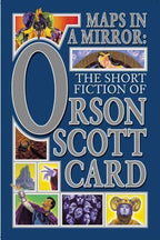 Maps in A Mirror by Orson Scott Card