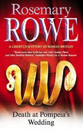 Death at Pompeia's Wedding by Rosemary Rowe (First U.S. Edition)
