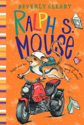 Ralph S. Mouse by Beverly Clearly