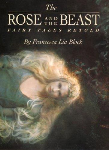 The Rose and the Beast by Francesca Lia Black (Advanced Reader Copy)