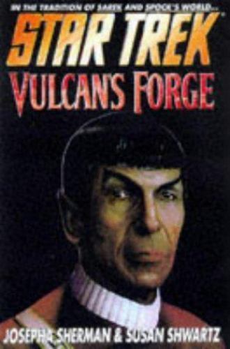 Vulcan's Forge (Star Trek: The Original Series) by Josepha Sherman (First Edi...