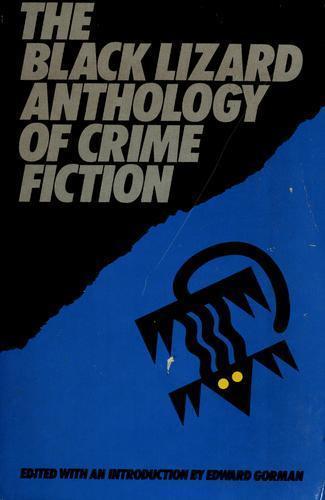 The Black Lizard Anthology by Edward Gorman, Editor