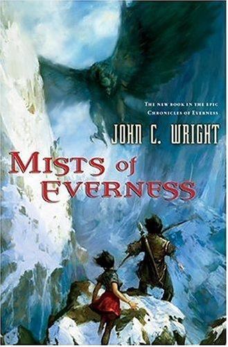 Mists of Everness by John C. Wright (First Edition) Review Copy