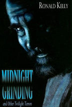 Midnight Grinding by Ronald Kelly (Limited First Edition) Signed