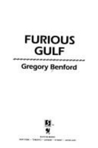 Furious Gulf by Gregory Benford (First Edition) Signed Presentation Copy 10 "J"