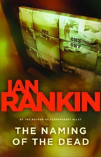 The Naming of the Dead by Ian Rankin (First Edition)