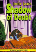 Shadow of Doubt: A Kali O'Brien Mystery by Jonnie Jacobs (First Edition) Signed