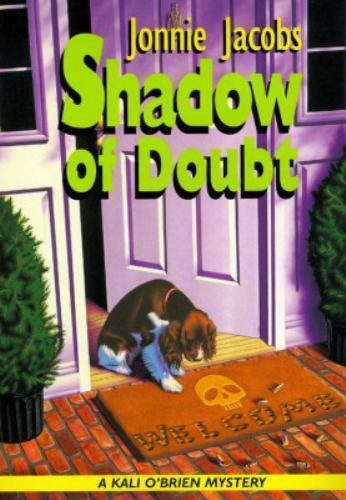 Shadow of Doubt: A Kali O'Brien Mystery by Jonnie Jacobs (First Edition) Signed