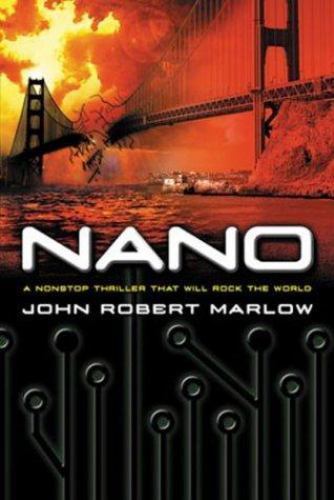Nano by John Robert Marlow (First Edition)