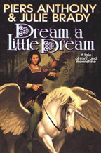 Dream a Little Dream by Piers Anthony (First Edition)