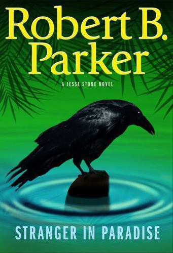 Stranger In Paradise by Robert B. Parker As New