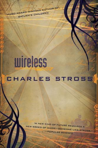 Wireless by Charles Stross (First Edition)