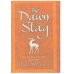 The Dawn Stag by Jules Watson (First Edition)