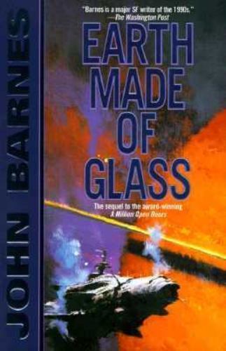 Earth Made of Glass by John Barnes (First Edition)